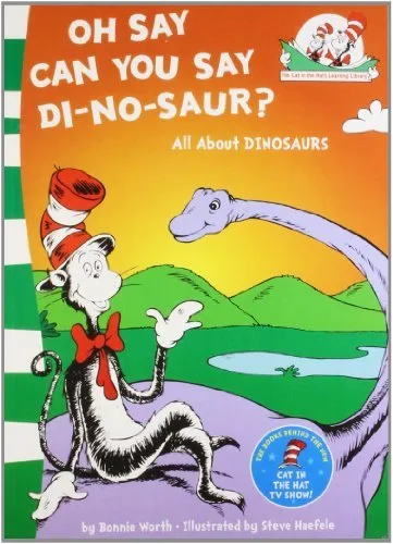 Oh Say Can You Say Di-no-saur?: All About Dinosaurs by Steve Haefele Bonnie Worth (2011-08-01) Paperback