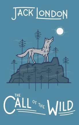 The Call of the Wild (Wilderness) Hardcover  March 7, 2017