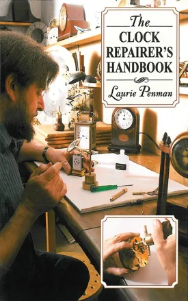 The Clock Repairer's Handbook Paperback  August 17, 2010